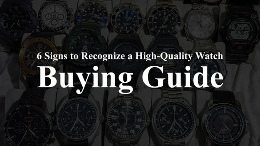 6 Signs to Recognize a High-Quality Watch – Buying Guide